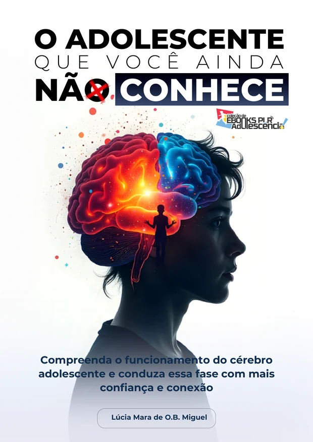 Guia Prático O Adolescente que Você Ainda Não Conhece